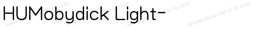 HUMobydick Light字体转换